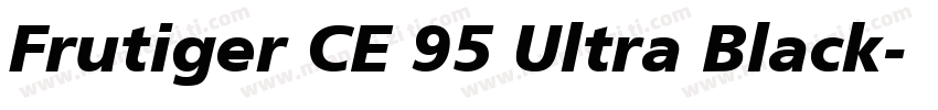 Frutiger CE 95 Ultra Black字体转换